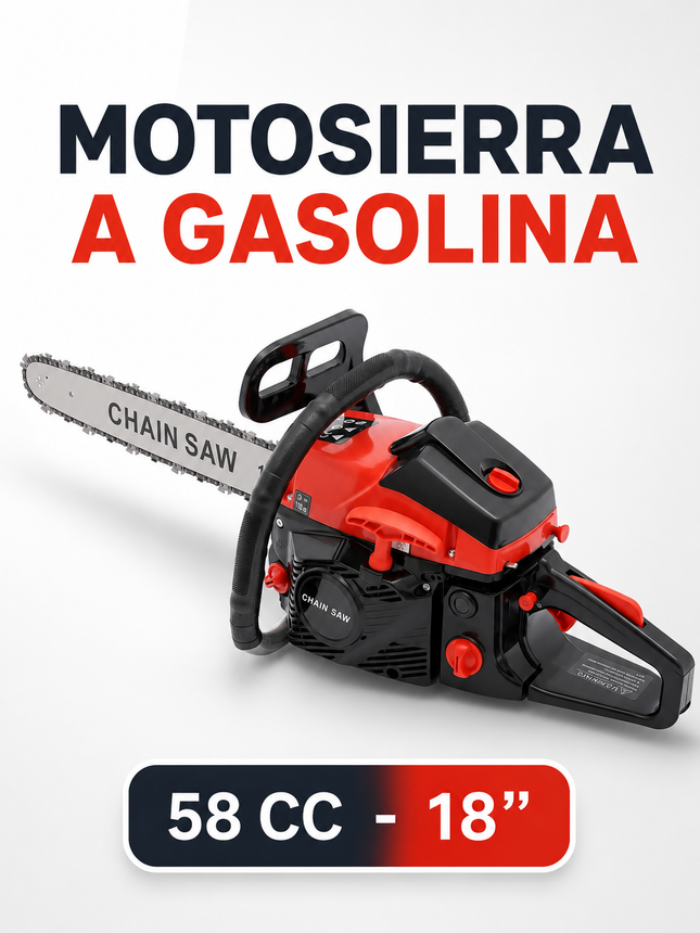 MOTOSIERRA A GASOLINA 58 CC - 18''
